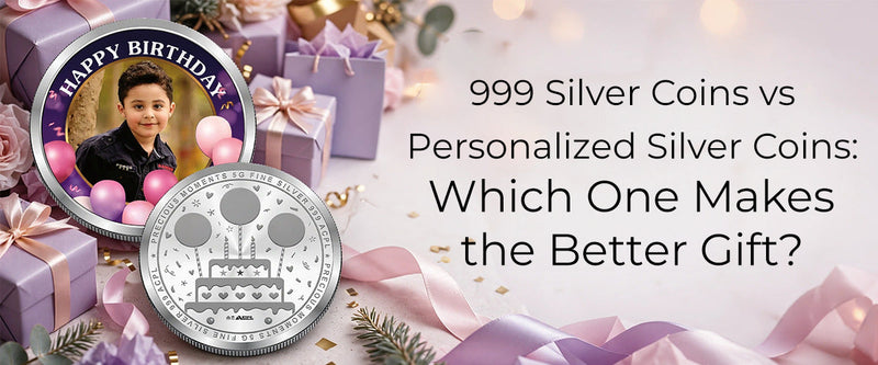 999 Silver Coins vs Personalized Silver Coins: Which Is Better for Gifting?
