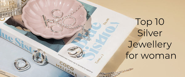Top 10 Silver Jewellery Pieces Every Woman Should Own