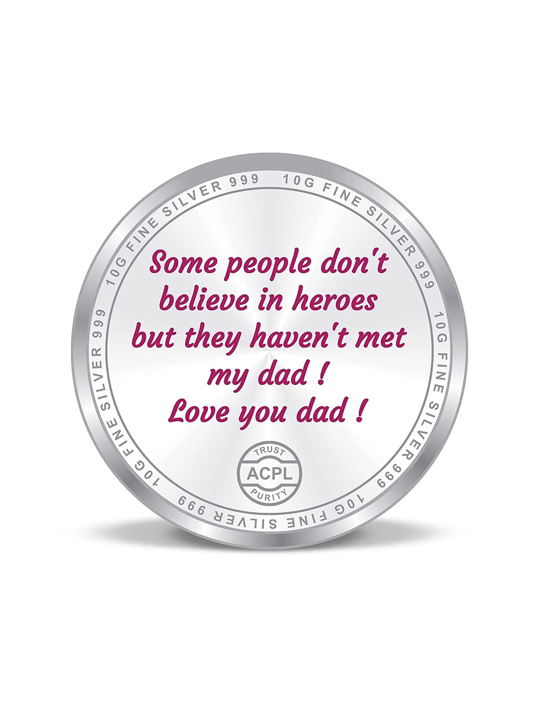 BIS Hallmarked Best Dad Ever 999 Pure Silver Coin